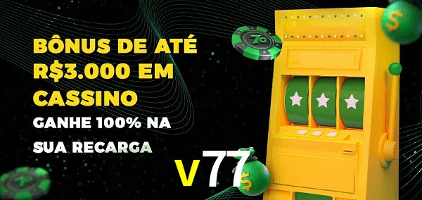 v77 melhor bônus de depósito